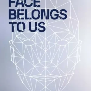 Kampanj Your Face Belongs to Us | 0:e upplagan