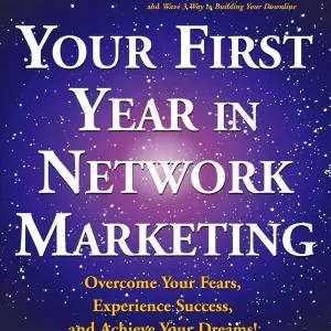 Your First Year in Network Marketing | 0:e upplagan Begränsad tid