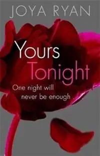 Yours tonight - book 1 of series | 0:e upplagan Utförsäljning
