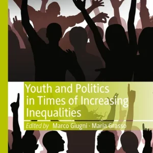 Begränsad tid Youth and Politics in Times of Increasing Inequalities | 1:a upplagan
