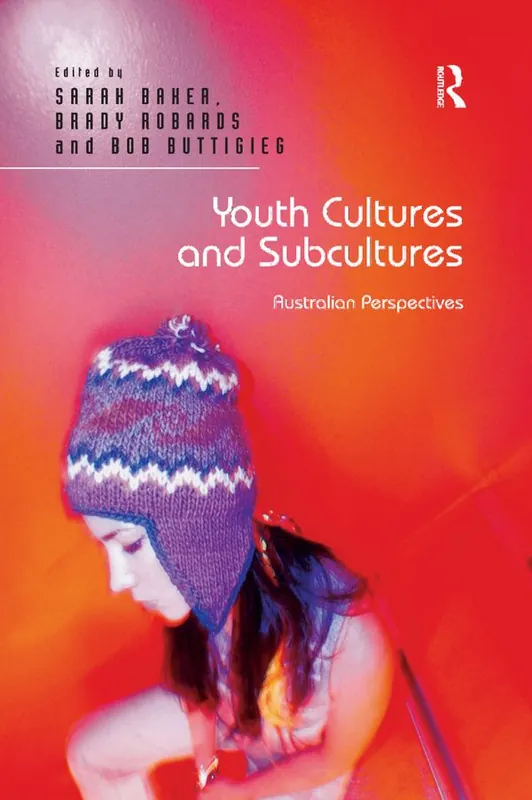 Youth Cultures and Subcultures | 1:a upplagan Endast idag