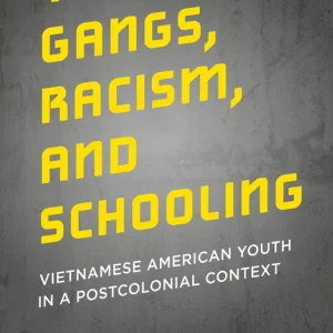 Youth Gangs, Racism, and Schooling | 1:a upplagan Fynd
