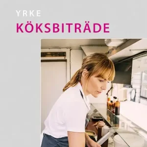 Yrke : köksbiträde | 0:e upplagan Kundfavorit