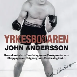 Yrkesboxaren John Andersson | 0:e upplagan Premium