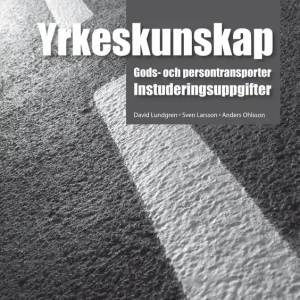 Yrkeskunskap Gods- och persontransporter Instud uppg. | 1:a upplagan Sänkt pris