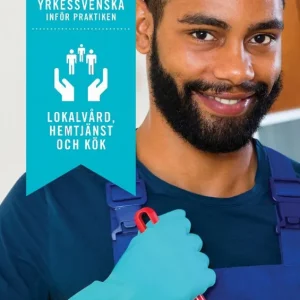 Beställ idag Yrkessvenska inför praktiken : Lokalvård, hemtjänst och kök | 1:a upplagan