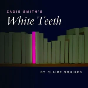 Zadie Smith's White Teeth | 0:e upplagan Sänkt pris