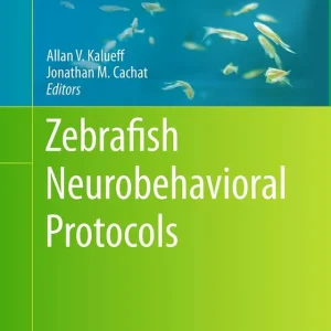 Zebrafish Neurobehavioral Protocols | 1:a upplagan Populärt val