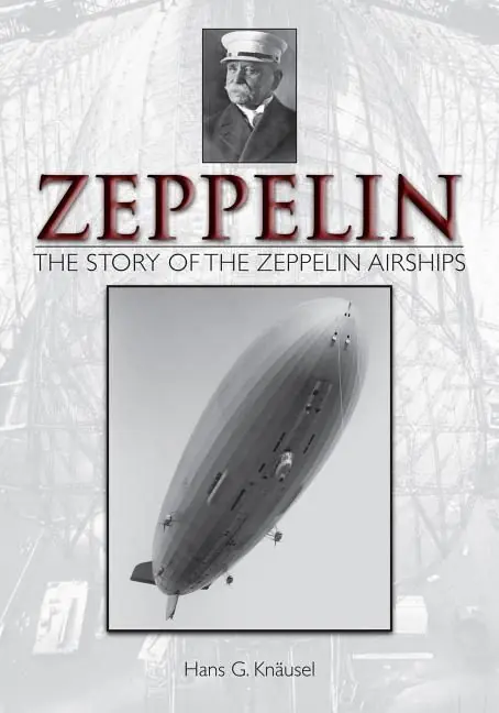 Zeppelin: The Story Of The Zeppelin Airships | 0:e upplagan Begränsat antal