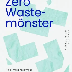 Zero waste-mönster: 20 svinnsmarta syprojekt till din garderob | 0:e upplagan Fynd