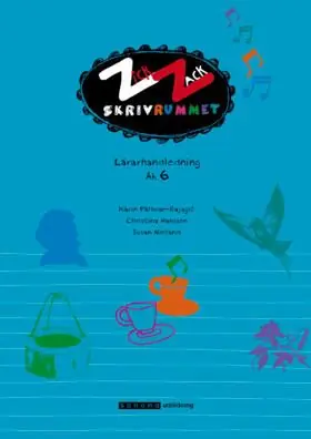 ZickZack 6 Skrivrummet Lärarhandledning, version 2 | 0:e upplagan Expressleverans