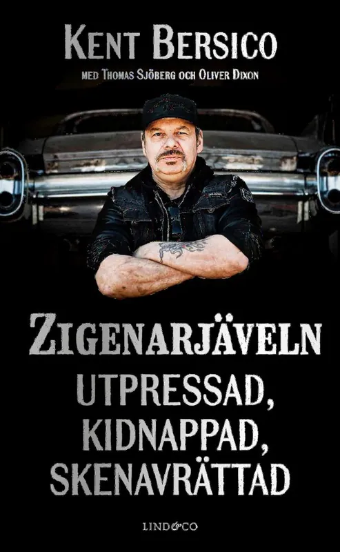 I lager Zigenarjäveln - Utpressad, kidnappad, skenavrättad | 0:e upplagan