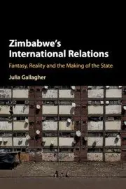 Zimbabwe's International Relations | 0:e upplagan Endast idag
