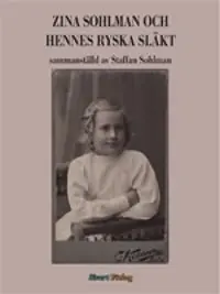 Zina Sohlman och hennes ryska släkt | 1:a upplagan Rabatt
