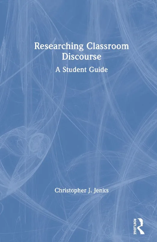 Researching Classroom Discourse | 1:a upplagan Expressleverans