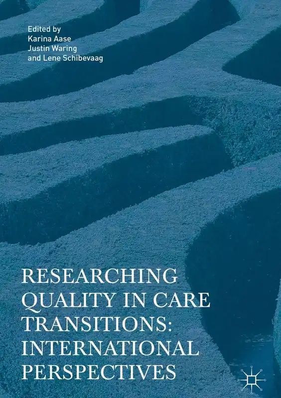 Researching Quality in Care Transitions | 1:a upplagan Endast idag