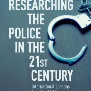 Begränsat antal Researching the Police in the 21st Century | 1:a upplagan