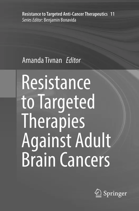 Resistance to Targeted Therapies Against Adult Brain Cancers | 1:a upplagan Rabatter