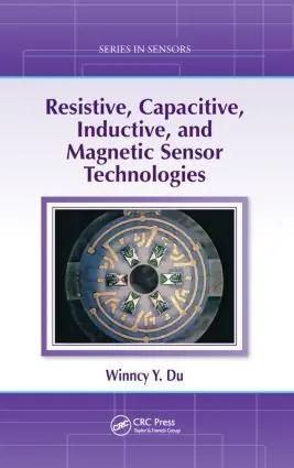 Begränsat erbjudande Resistive, Capacitive, Inductive, and Magnetic Sensor Technologies | 1:a upplagan