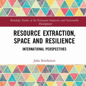 Resource Extraction, Space and Resilience | 1:a upplagan Fynd