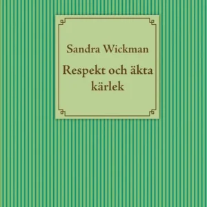 Populär Respekt och äkta kärlek | 1:a upplagan