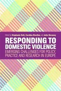 Fynd Responding to Domestic Violence: Emerging Challenges for Policy, Practice and Research in Europe | 0:e upplagan