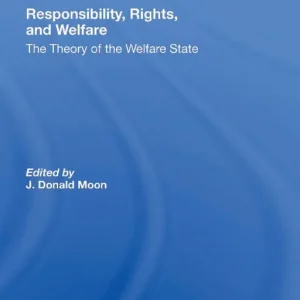 Beställ nu Responsibility, Rights, And Welfare | 1:a upplagan