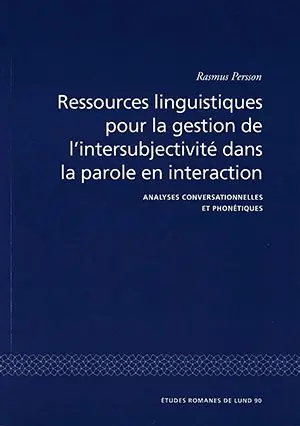 Bästa pris Ressources linguistiques pour la gestion de l'intersubjectivité dans la parole en interaction | 0:e upplagan