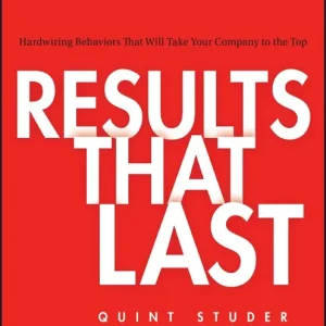 Results That Last: Hardwiring Behaviors That Will Take Your Company to the | 1:a upplagan Handla nu