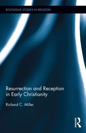Nyhet Resurrection and Reception in Early Christianity | 1:a upplagan