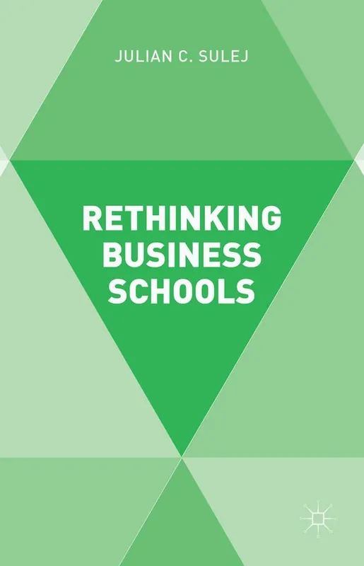 Rethinking Business Schools | 1:a upplagan Köp online