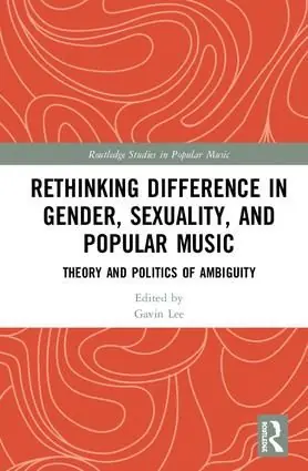 Sista chansen Rethinking Difference in Gender, Sexuality, and Popular Music | 1:a upplagan