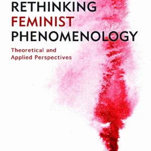 Rethinking Feminist Phenomenology | 0:e upplagan Extra rabatt