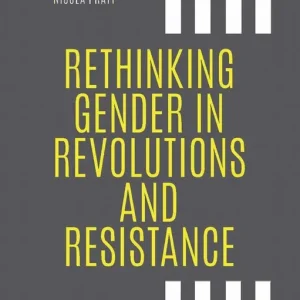 Rethinking Gender in Revolutions and Resistance | 0:e upplagan Sänkt pris