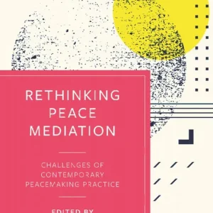 Expressleverans Rethinking Peace Mediation | 0:e upplagan