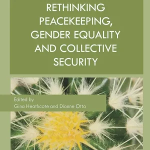 Rethinking Peacekeeping, Gender Equality and Collective Security | 0:e upplagan Fynd