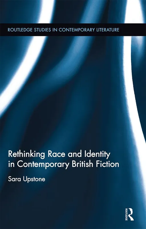 Beställ idag Rethinking Race and Identity in Contemporary British Fiction | 1:a upplagan