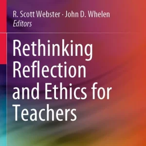 Begränsad tid Rethinking Reflection and Ethics for Teachers | 1:a upplagan