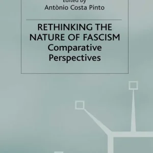 Rethinking the Nature of Fascism | 2 011:e upplagan Expressleverans