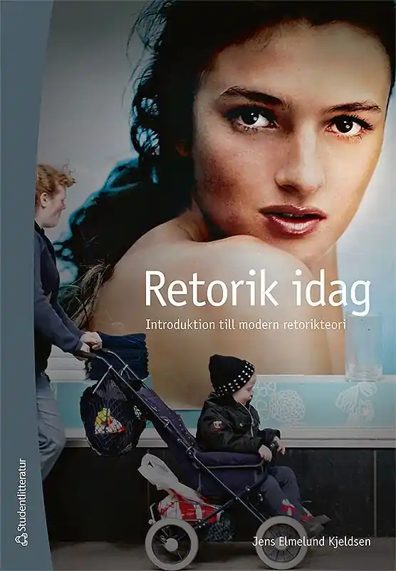 Retorik idag : introduktion till modern retorikteori | 1:a upplagan Lägg i varukorgen