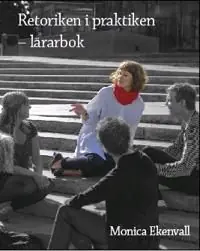 Retoriken i praktiken - lärarbok | 2:a upplagan Fynd