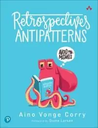 Lägg i varukorgen Retrospectives Antipatterns | 0:e upplagan