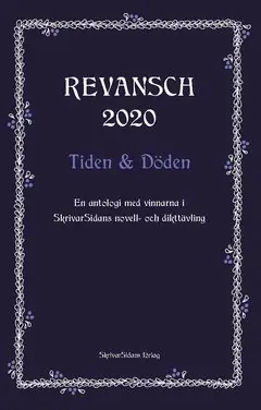 Kampanj Revansch 2020 : Tiden och döden | 0:e upplagan