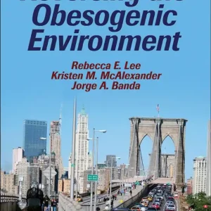 Billigare Reversing the Obesogenic Environment | 0:e upplagan