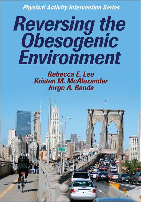 Billigare Reversing the Obesogenic Environment | 0:e upplagan