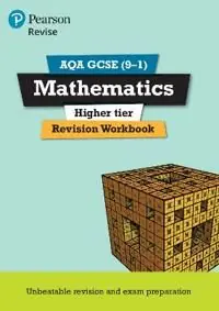 REVISE AQA GCSE (9-1) Mathematics Higher Revision Workbook | 0:e upplagan Begränsat antal