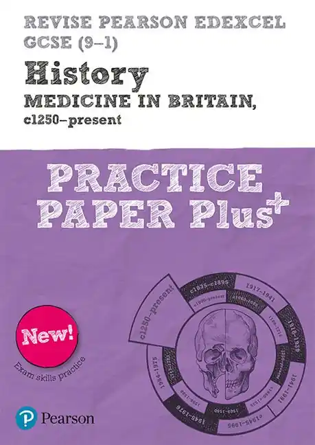 Revise Pearson Edexcel GCSE (9-1) History Medicine in Britain, c1250-present Practice Paper Plus | 0:e upplagan Kundfavorit