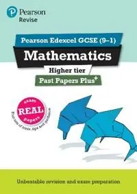 risnedsättning Revise Pearson Edexcel GCSE (9-1) Mathematics Higher Past Papers Plus | 0:e upplagan