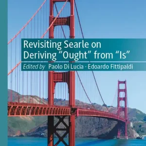 Revisiting Searle on Deriving "Ought" from "Is" | 1:a upplagan Reapris