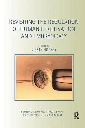 Lägg i varukorgen Revisiting the Regulation of Human Fertilisation and Embryology | 1:a upplagan